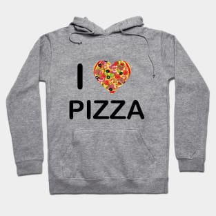 I Love Pizza Hoodie